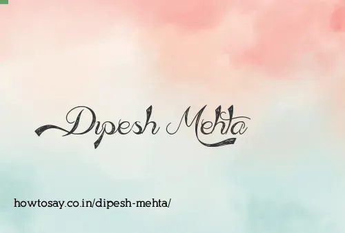 Dipesh Mehta
