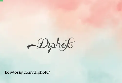 Diphofu