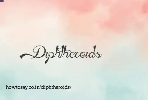 Diphtheroids