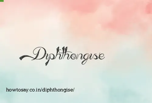 Diphthongise