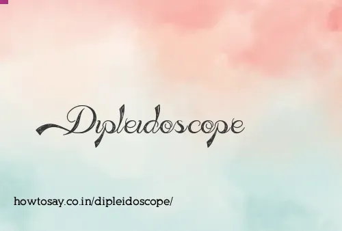 Dipleidoscope