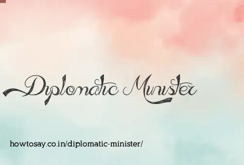 Diplomatic Minister