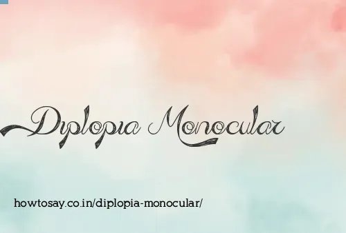 Diplopia Monocular