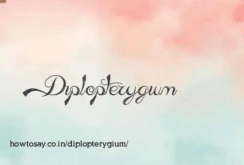 Diplopterygium