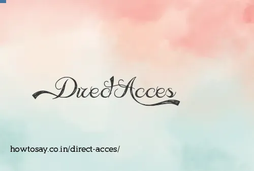 Direct Acces