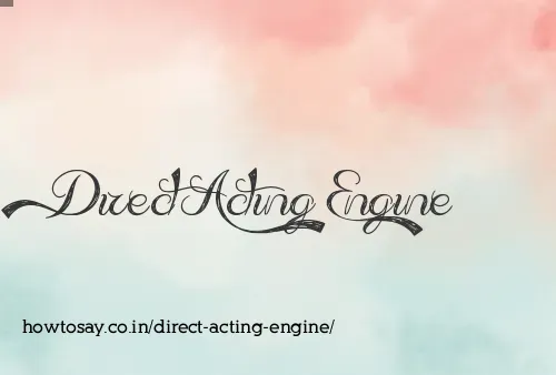 Direct Acting Engine