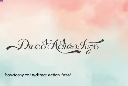 Direct Action Fuze