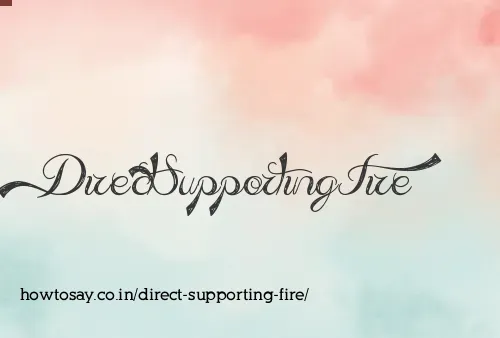 Direct Supporting Fire