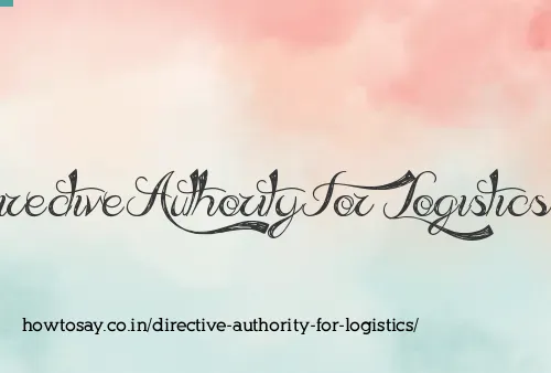 Directive Authority For Logistics