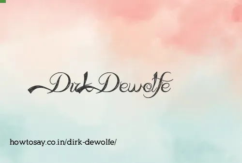 Dirk Dewolfe