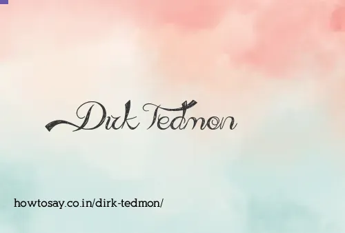 Dirk Tedmon