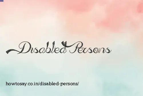 Disabled Persons