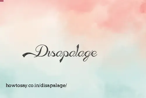 Disapalage