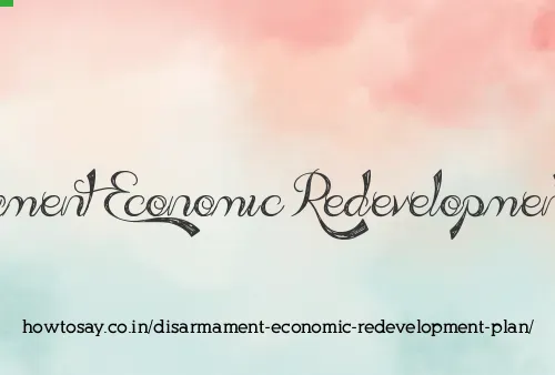 Disarmament Economic Redevelopment Plan