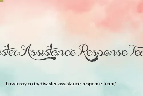 Disaster Assistance Response Team