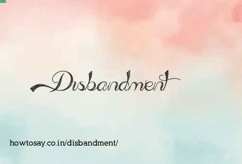 Disbandment