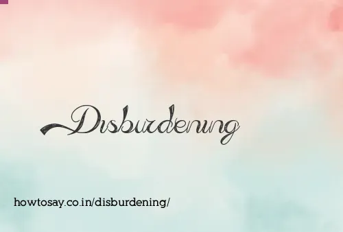 Disburdening