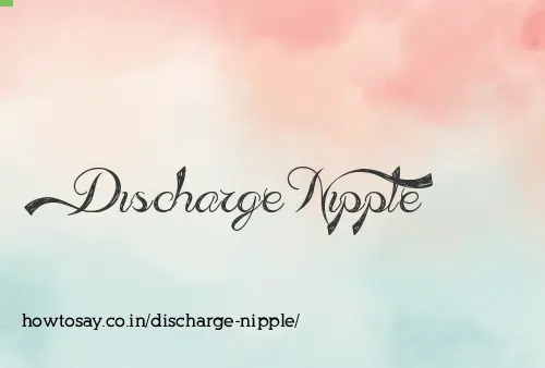 Discharge Nipple