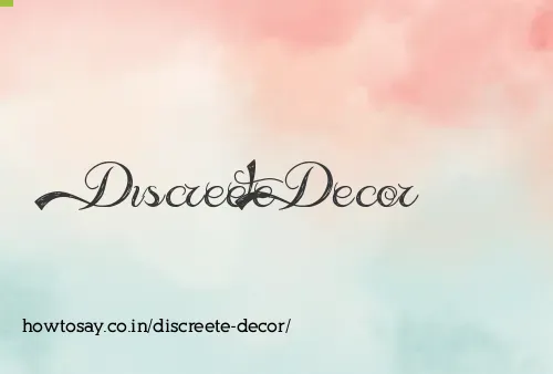 Discreete Decor
