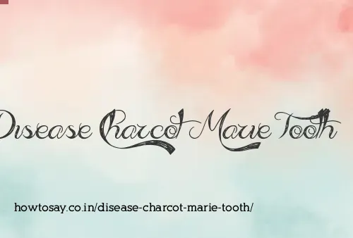 Disease Charcot Marie Tooth