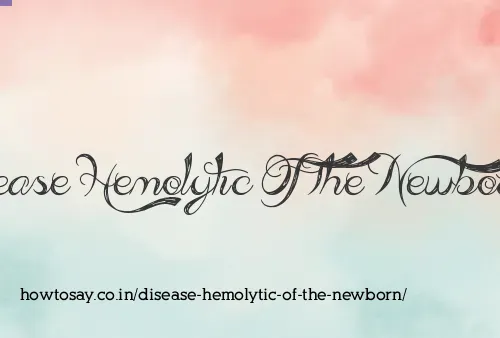 Disease Hemolytic Of The Newborn