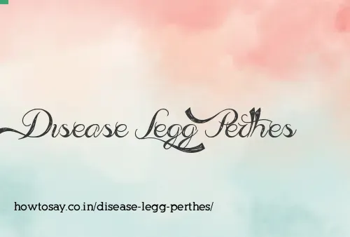 Disease Legg Perthes