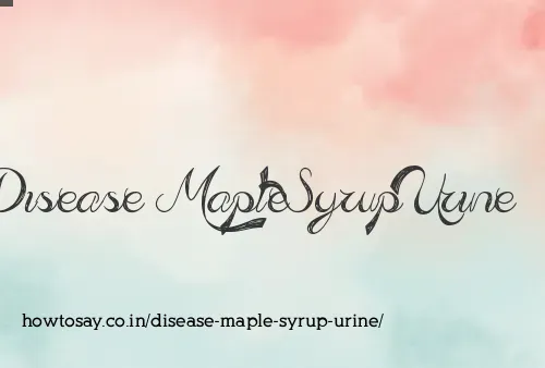 Disease Maple Syrup Urine