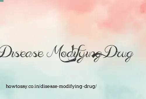 Disease Modifying Drug