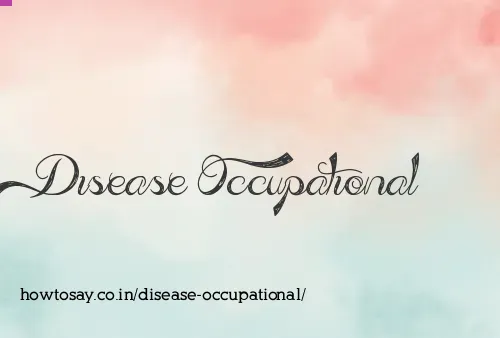 Disease Occupational