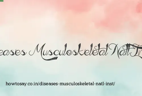 Diseases Musculoskeletal Natl Inst