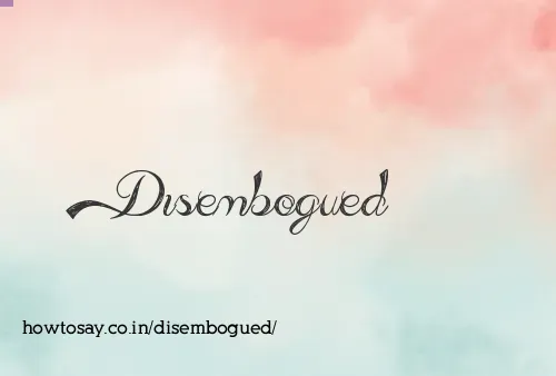 Disembogued