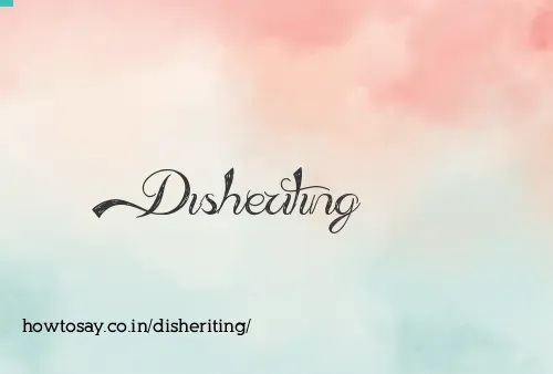 Disheriting