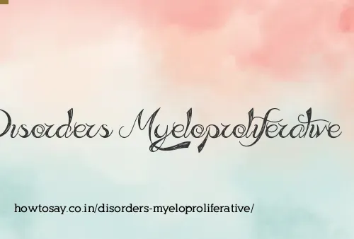 Disorders Myeloproliferative