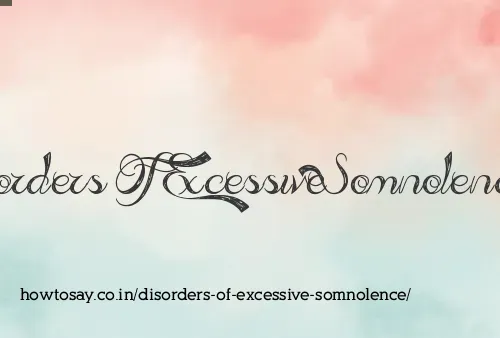 Disorders Of Excessive Somnolence