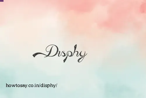 Disphy