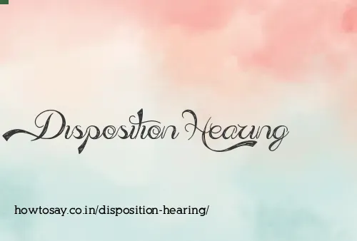 Disposition Hearing