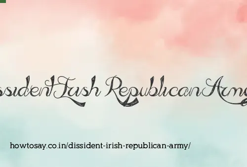 Dissident Irish Republican Army