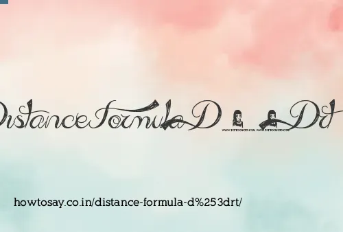 Distance Formula D=rt