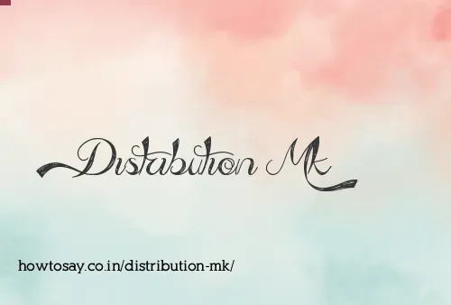 Distribution Mk