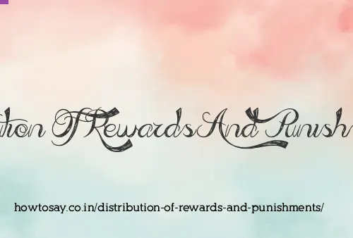 Distribution Of Rewards And Punishments