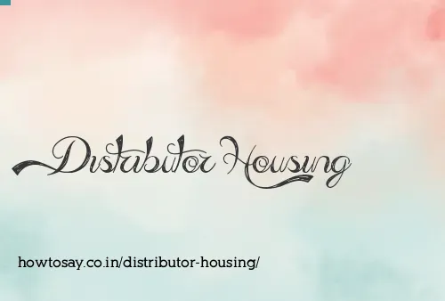 Distributor Housing