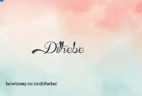 Dithebe