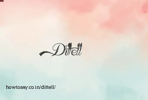 Dittell