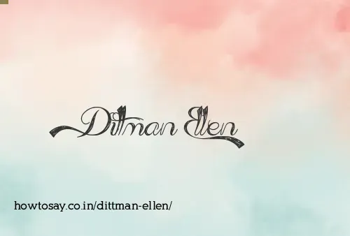 Dittman Ellen