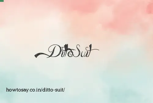 Ditto Suit