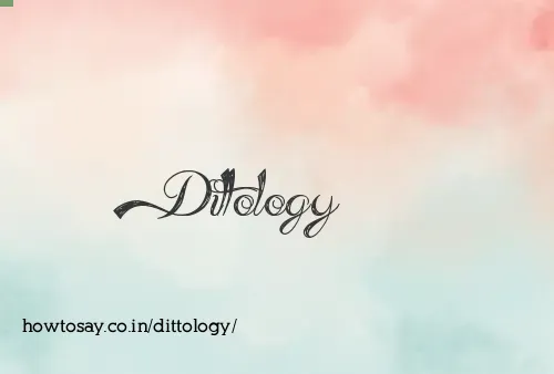 Dittology