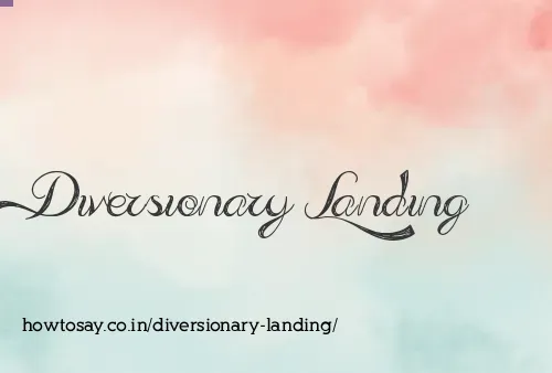 Diversionary Landing