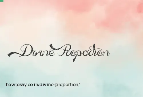 Divine Proportion