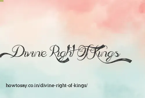 Divine Right Of Kings