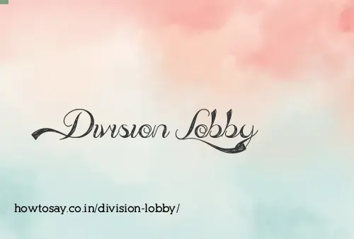 Division Lobby